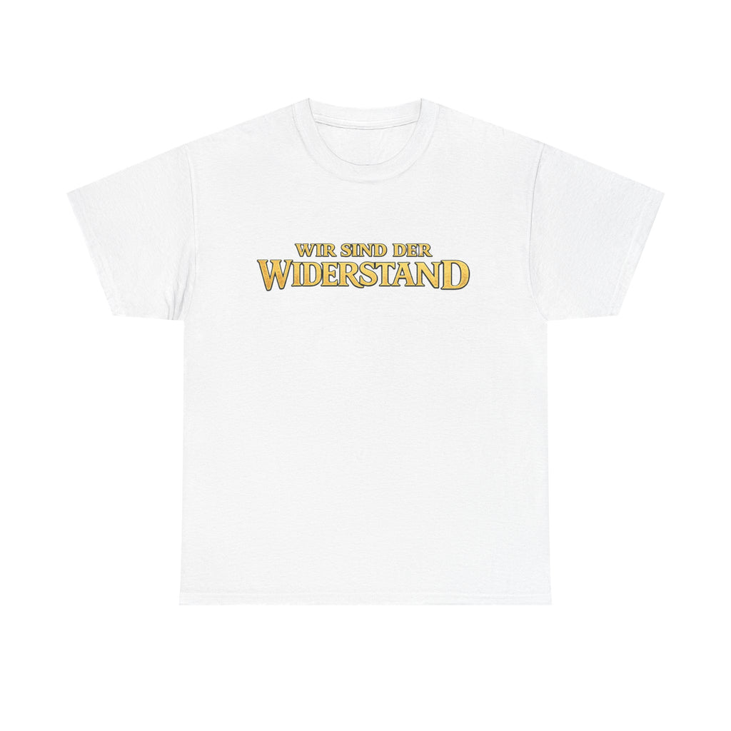 NATIONALSTOLZ T-Shirt - ,,Wir sind der Widerstand"