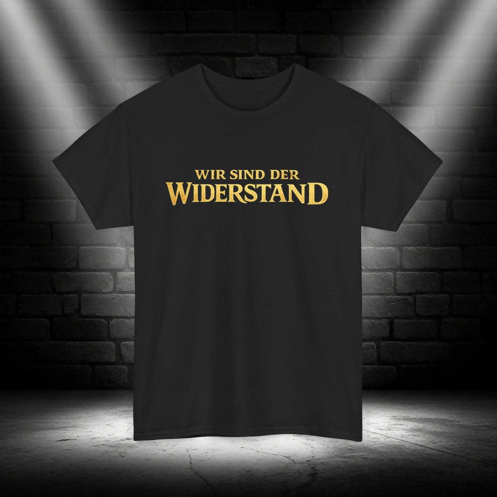 NATIONALSTOLZ T-Shirt - ,,Wir sind der Widerstand"